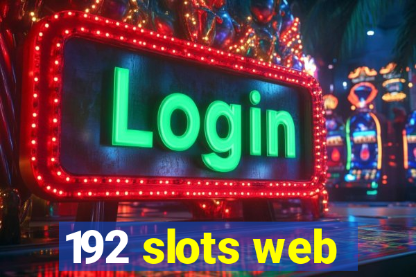 192 slots web